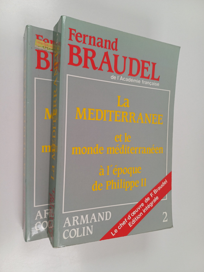 Fernand Braudel : La Mediterranee et le monde mediterrane...