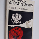 Jussi T. Lappalainen : Itsenäisen Suomen synty - pikkukuva 1