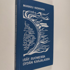 Markku Nieminen : Isät Suomessa sydän Karjalassa : dokume... - pikkukuva 1