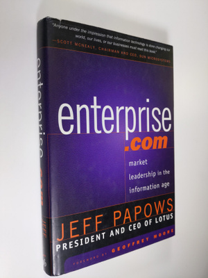 Jeff Papows : Enterprise.com : market leadership in the i...