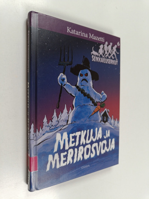 Katarina Mazetti : Metkuja ja merirosvoja
