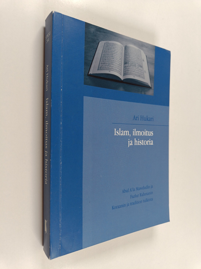 Ari Hukari : Islam, ilmoitus ja historia : Abul A'la Mawd...