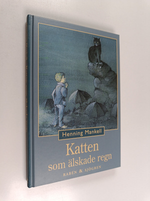 Henning Mankell : Katten som älskade regn