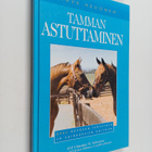 Christine M. Schweizer : Tamman astuttaminen : opas hevos... - pikkukuva 1