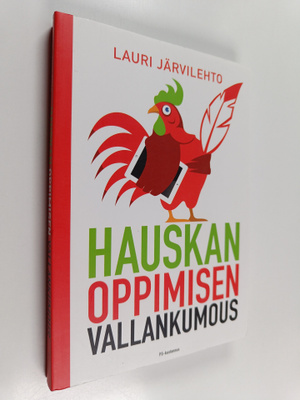 Lauri Järvilehto : Hauskan oppimisen vallankumous