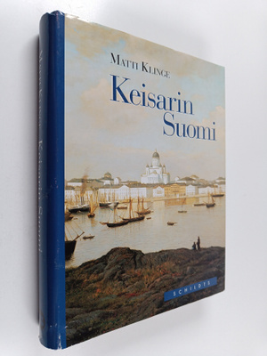 Matti Klinge : Keisarin Suomi