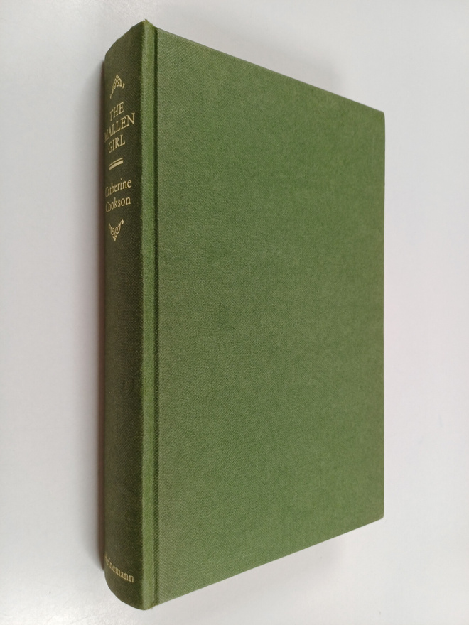Catherine Cookson : The mallen girl