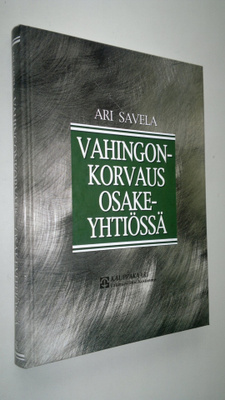Ari Savela : Vahingonkorvaus osakeyhtiössä