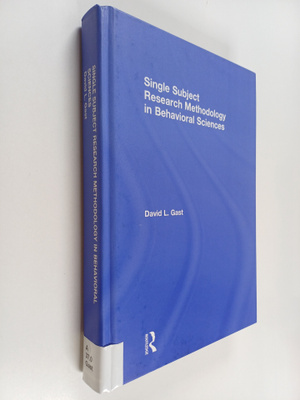 David L. Gast : Single subject research methodology in be...