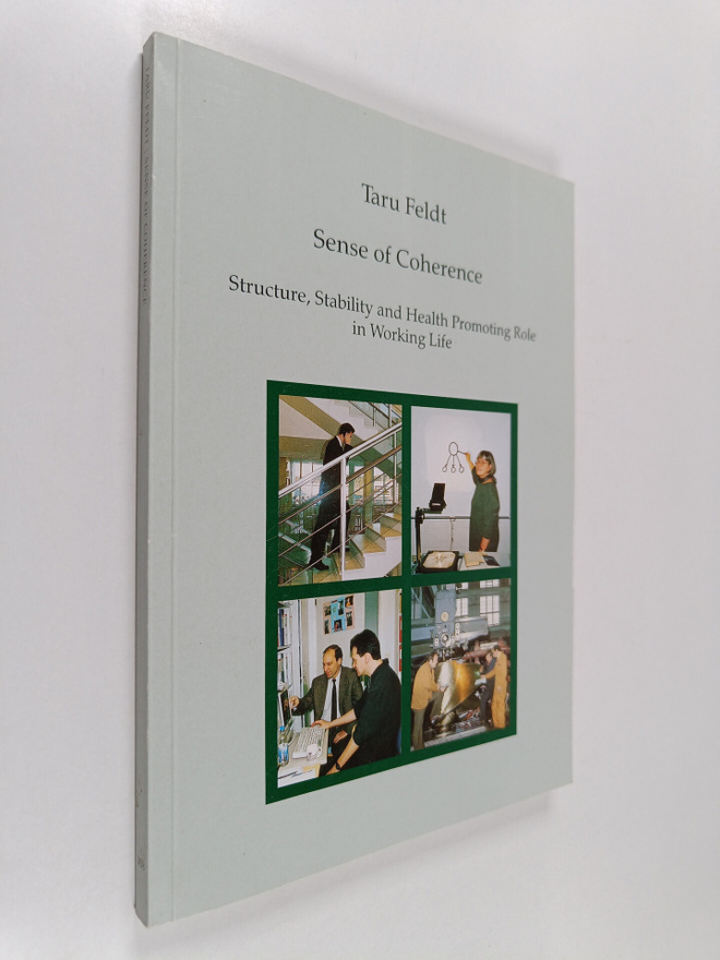 Taru Feldt : Sense of coherence : structure, stability an...