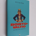 William Blum : Roistovaltio : maailman ainoa supervalta - pikkukuva 1