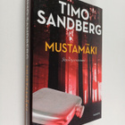 Timo Sandberg : Mustamäki : jännitysromaani - pikkukuva 1