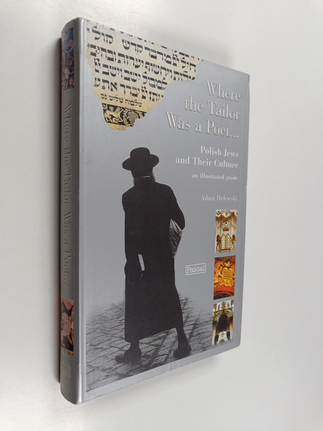 Adam Dylewski : Where the Tailor was a Poet-- - Polish Je...