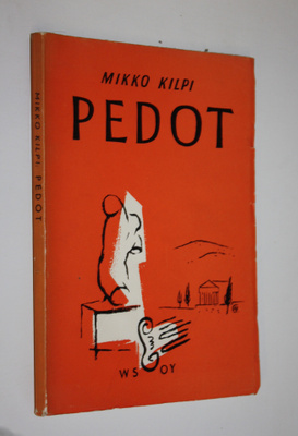 Mikko Kilpi : Pedot : runoja