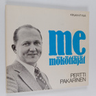 Pertti Pakarinen : Me mököttäjät - pikkukuva 1