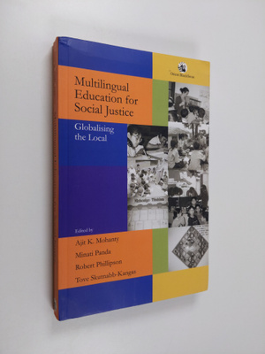 Tove Skutnabb-Kangas ym. : Multilingual Education for Soc...