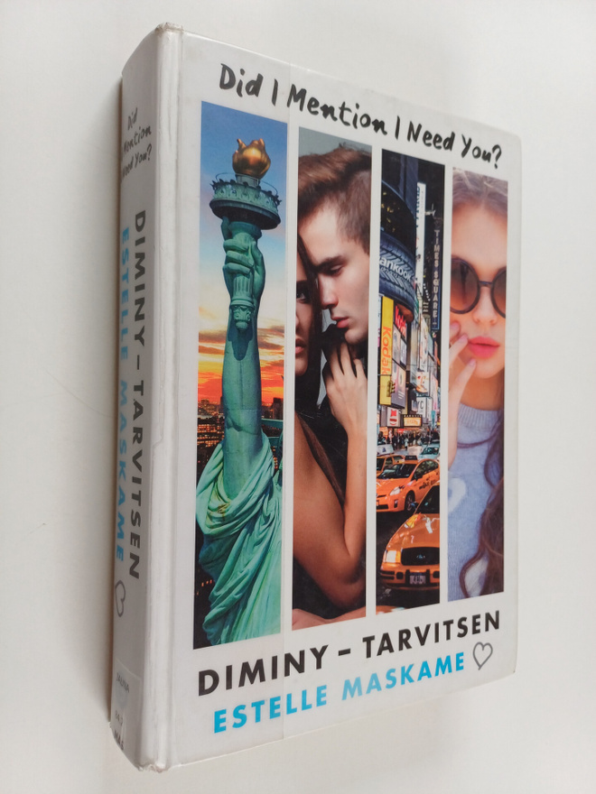Estelle Maskame : DIMINY - tarvitsen - Did I mention I ne...