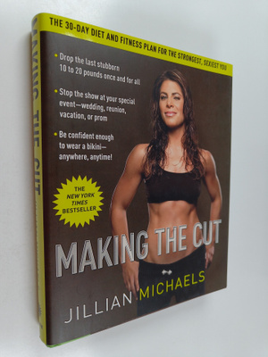 Jillian Michaels : Making the Cut - The 30-day Diet and F...