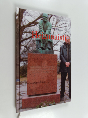 Anssi Rapo : Heimoaisti : kunniarunoelmia (signeerattu, t...