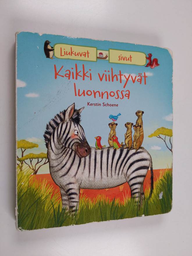 Kerstin Schoene : Kaikki viihtyvät luonnossa