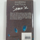 Markku Hattula : Sama se : novelleja (signeerattu, tekijä... - pikkukuva 2