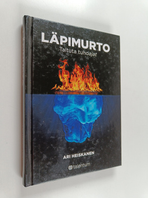 Ari Heiskanen : Läpimurto : taltuta tuhoajat