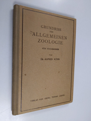 alfred Kuhn : Grundriss der allgemeinen Zoologie fur Stud...