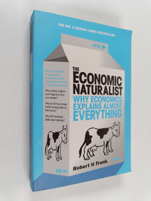 Robert H. Frank : The Economic Naturalist - Why Economics...