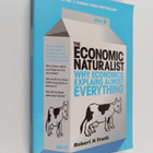 Robert H. Frank : The Economic Naturalist - Why Economics... - pikkukuva 1