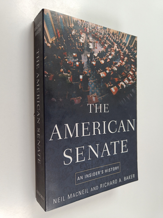 Neil MacNeil : The American Senate : an insider's history