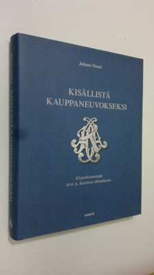Juhani Niemi : Kisällistä kauppaneuvokseksi : kirjankusta...