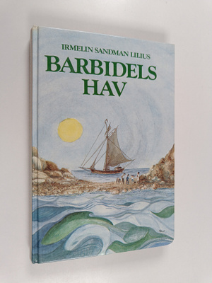 Irmelin Sandman Lilius : Barbidels hav