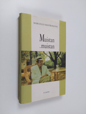 Marcello Mastroianni : Muistan muistan