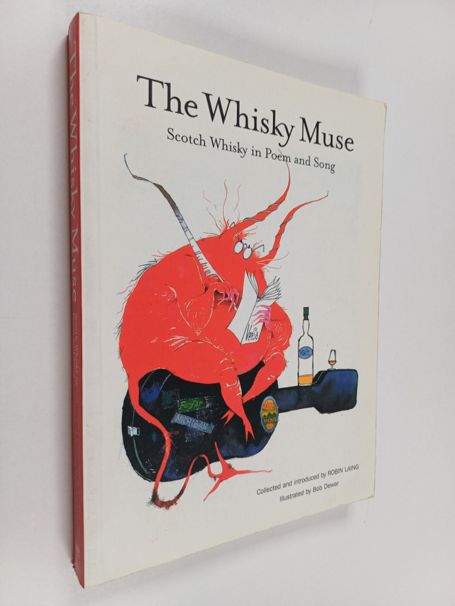 Robin Laing : The Whisky Muse - Scotch Whisky in Poem and...