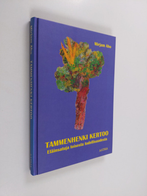 Mirjam Aho : Tammenhenki kertoo : eläinsatuja toisesta to...