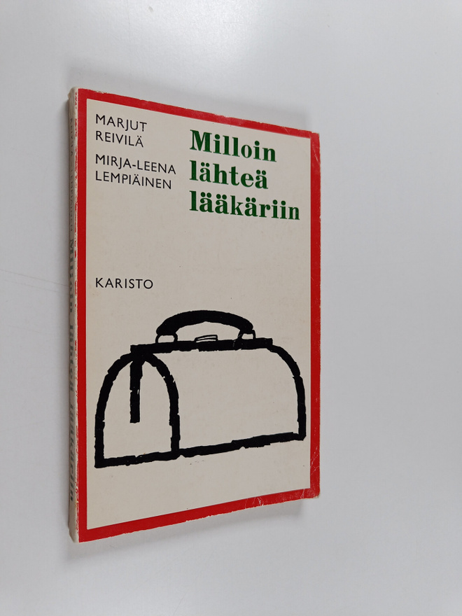 Mirja-Leena Lempiäinen ym. : Milloin lähteä lääkäriin