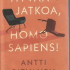 Antti Ritvanen : Hyvää jatkoa, homo sapiens - pikkukuva 1