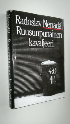 Radoslav Nenadal : Ruusunpunainen kavaljeeri ja muita nov...