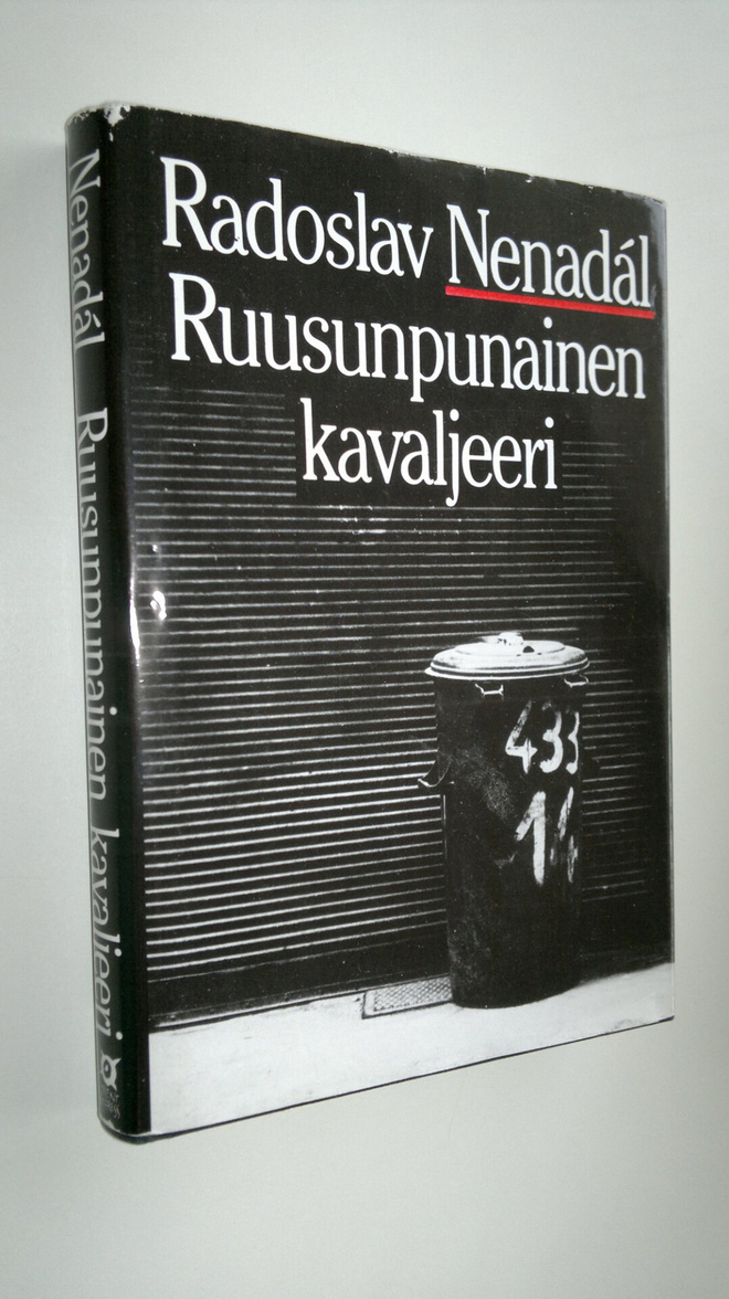 Radoslav Nenadal : Ruusunpunainen kavaljeeri ja muita nov...