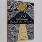 Tauno Tuomivaara : Jälkiä jättämättä - pikkukuva 1