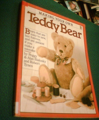 Bialosky: MAKING YOUR OWN TEDDY BEARS (Sis.postikulut)