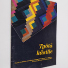 Nea (koonnut) Pitkänen : Työtä käsille - pikkukuva 1