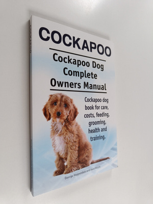 Asia Moore ym. : Cockapoo - Cockapoo Dog Complete Owners ...