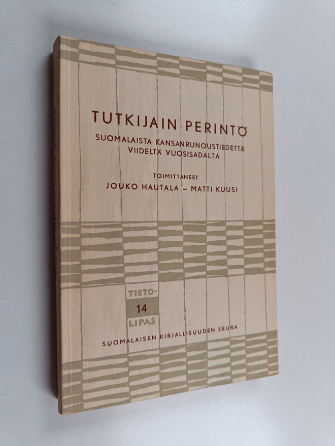 Matti Kuusi ym. : Tutkijan perintö : suomalaista kansanru...