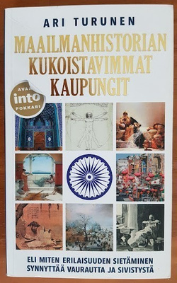 Ari Turunen: Maailmanhistorian kukoistavimmat kaupungit