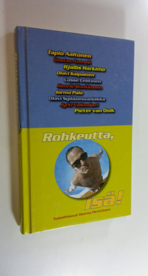 Rohkeutta, isä!