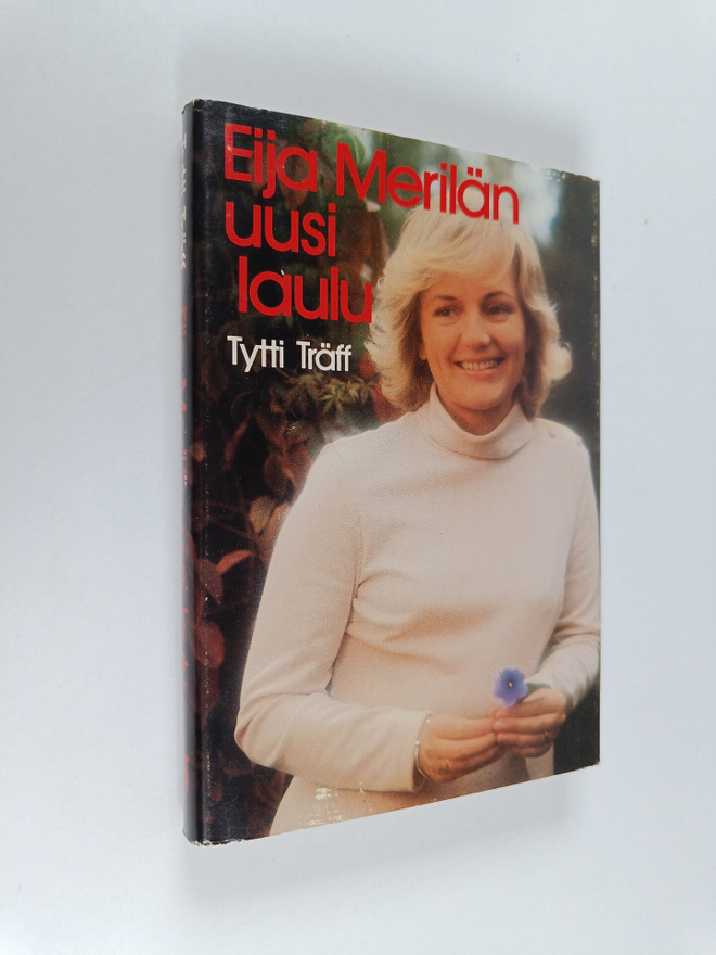 Tytti Träff : Eija Merilän uusi laulu