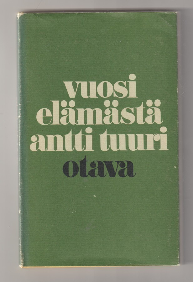 Antti Tuuri: Vuosi elämästä