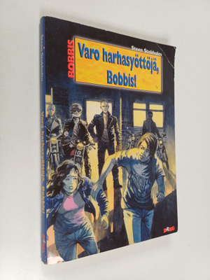 Steen Stokholm : Varo harhasyöttöjä, Bobbis!