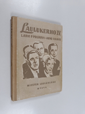 L. Arvi P. Poijärvi ym. : Laulukerho 4 : miesten laulukerho